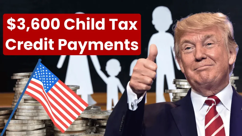 A Simple Guide to the $3,600 Child Tax Credit Payments in 2025