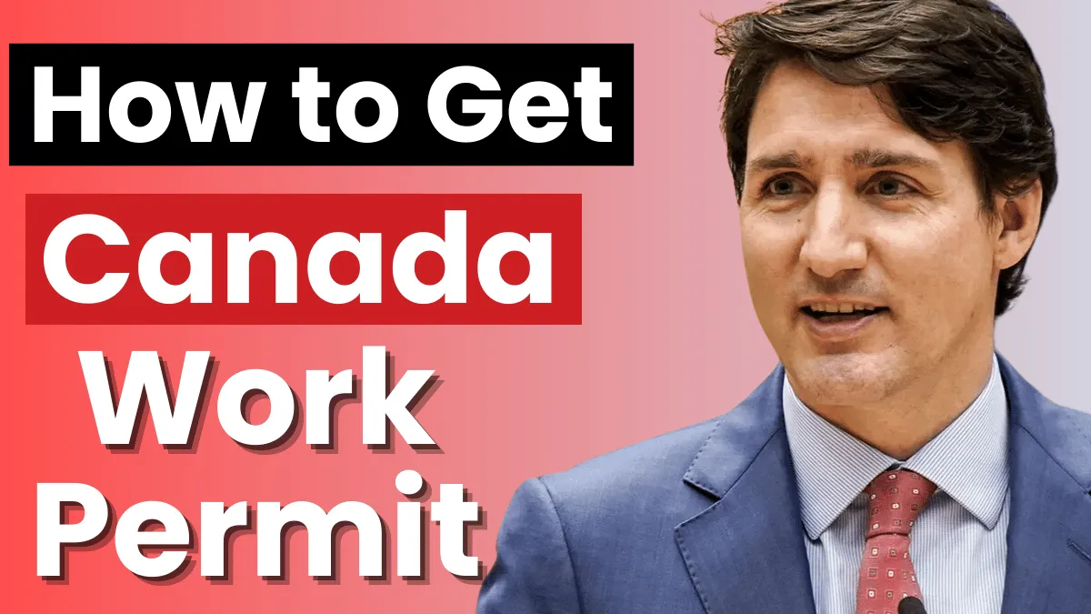 How to Get a Canadian Work Permit in 2025: Requirements, Fees, and Step-by-Step Process