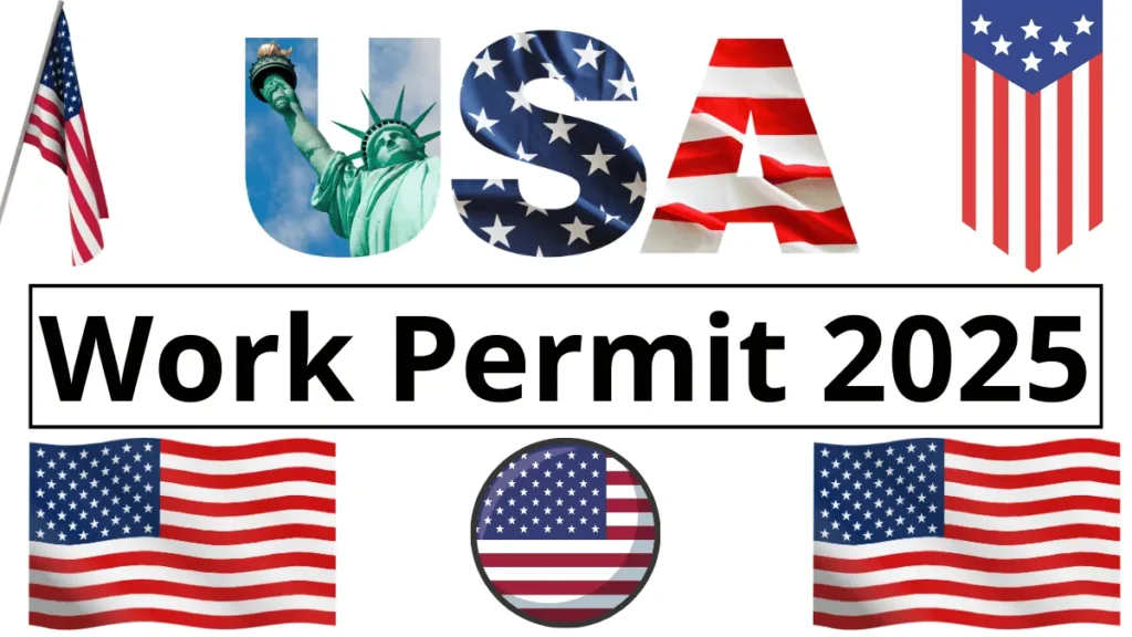 How to Get a US Work Permit in 2025? Complete Guide